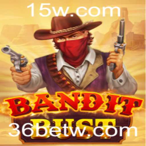 Descubra o Mundo de BanditBust: O Jogo Revolucionário de 36bet