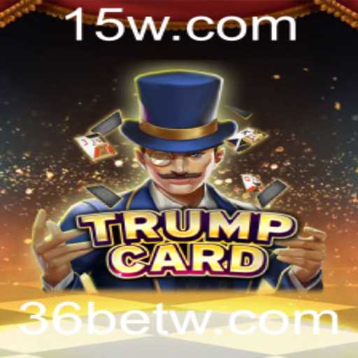 Descubra o Jogo de Estratégia Inovador: TrumpCard e a Emoção do 36bet
